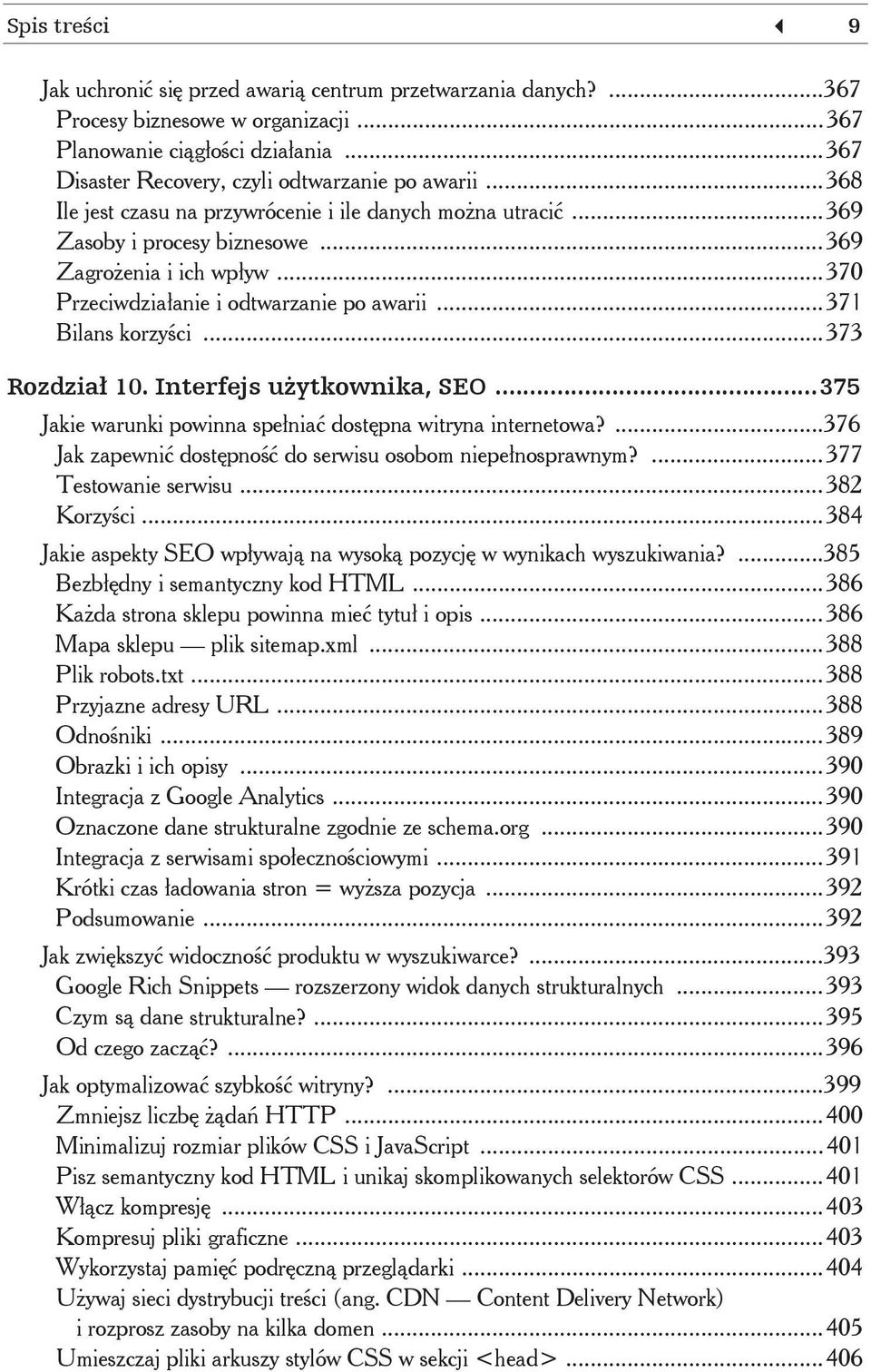 ..373 Rozdzia 10. Interfejs u ytkownika, SEO...375 Jakie warunki powinna spe nia dost pna witryna internetowa?...376 Jak zapewni dost pno do serwisu osobom niepe nosprawnym?...377 Testowanie serwisu.