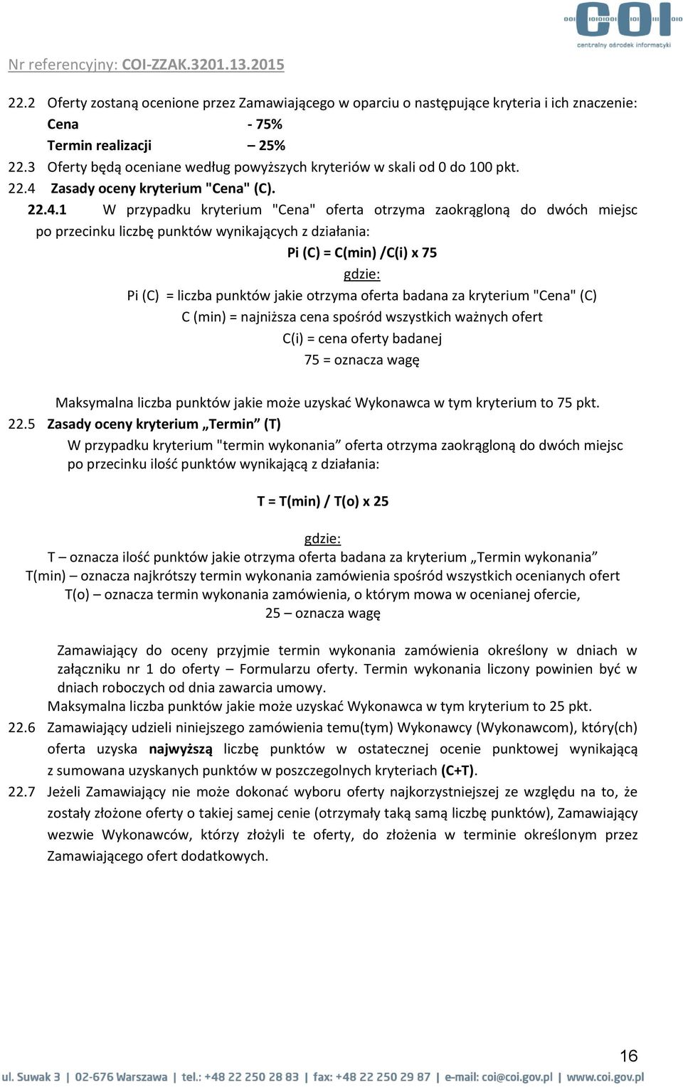 Zasady oceny kryterium "Cena" (C). 22.4.