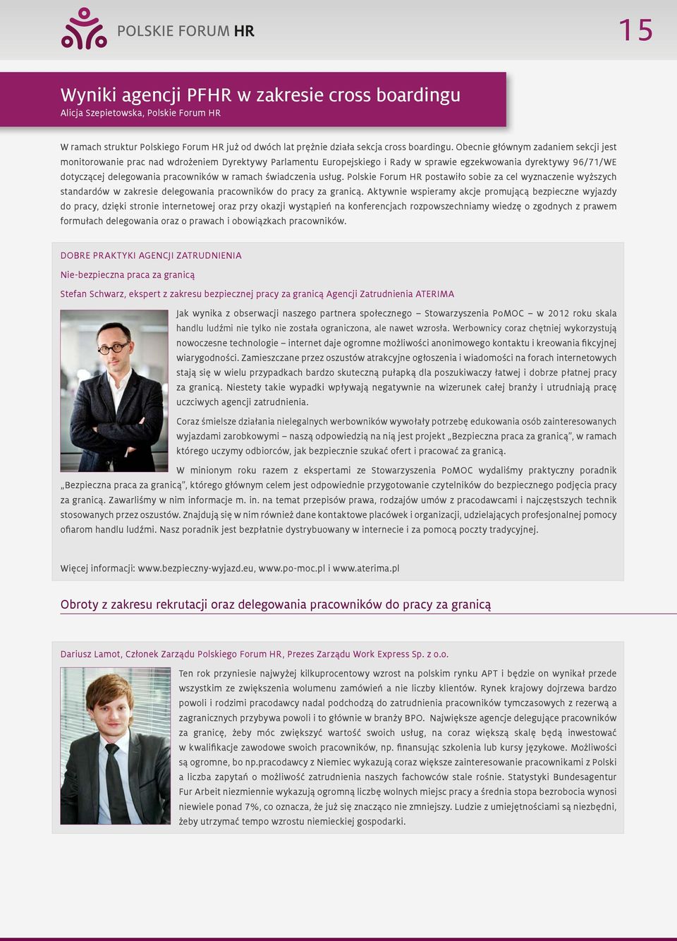 świadczenia usług. Polskie Forum HR postawiło sobie za cel wyznaczenie wyższych standardów w zakresie delegowania pracowników do pracy za granicą.