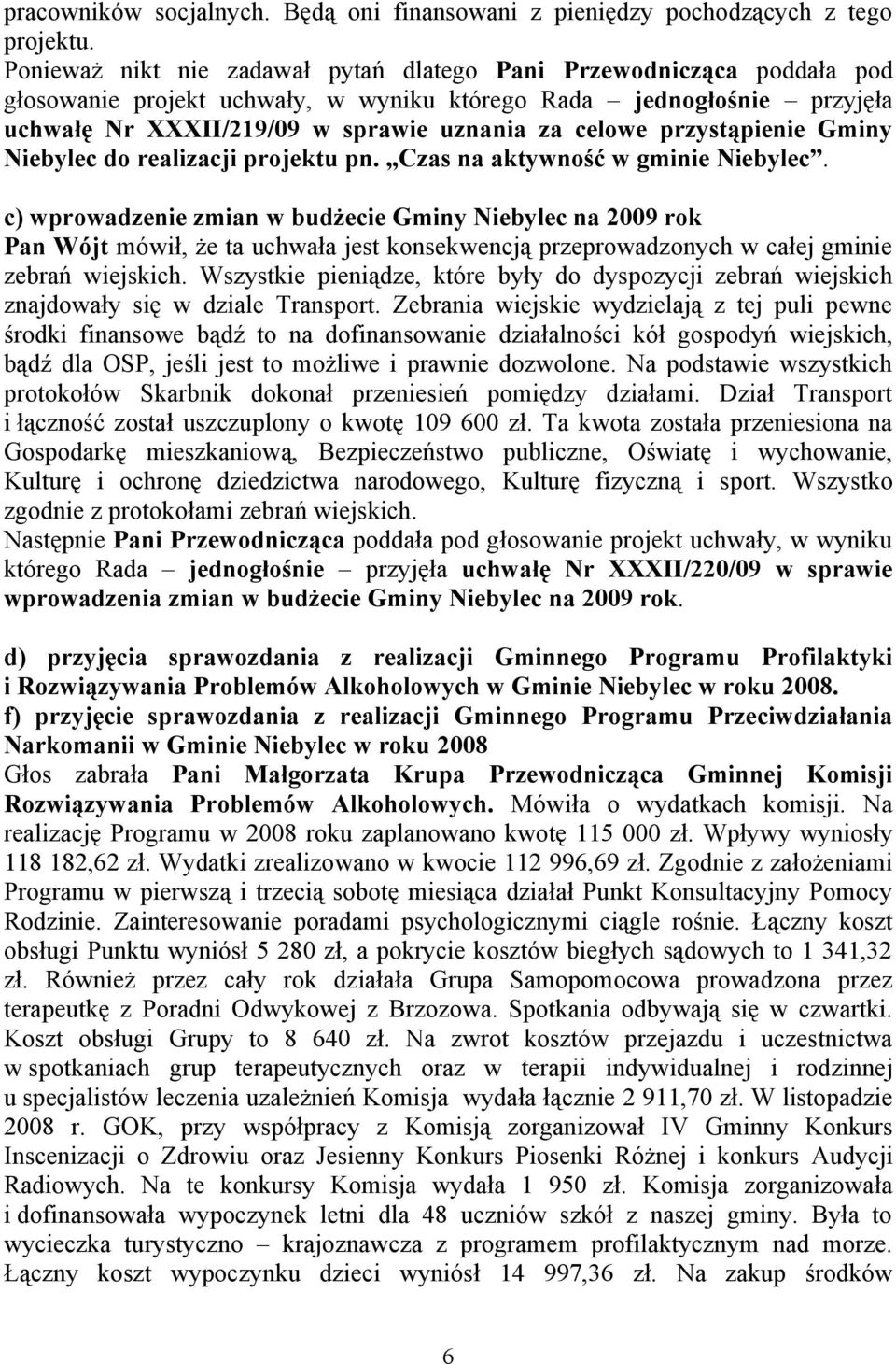 przystąpienie Gminy Niebylec do realizacji projektu pn. Czas na aktywność w gminie Niebylec.