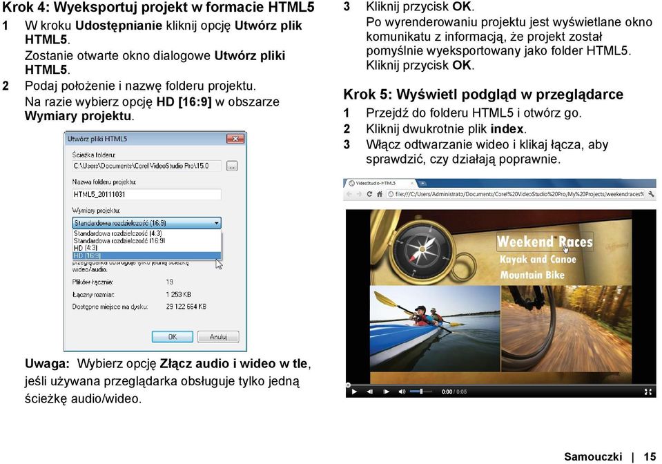 Po wyrenderowaniu projektu jest wyświetlane okno komunikatu z informacją, że projekt został pomyślnie wyeksportowany jako folder HTML5. Kliknij przycisk OK.