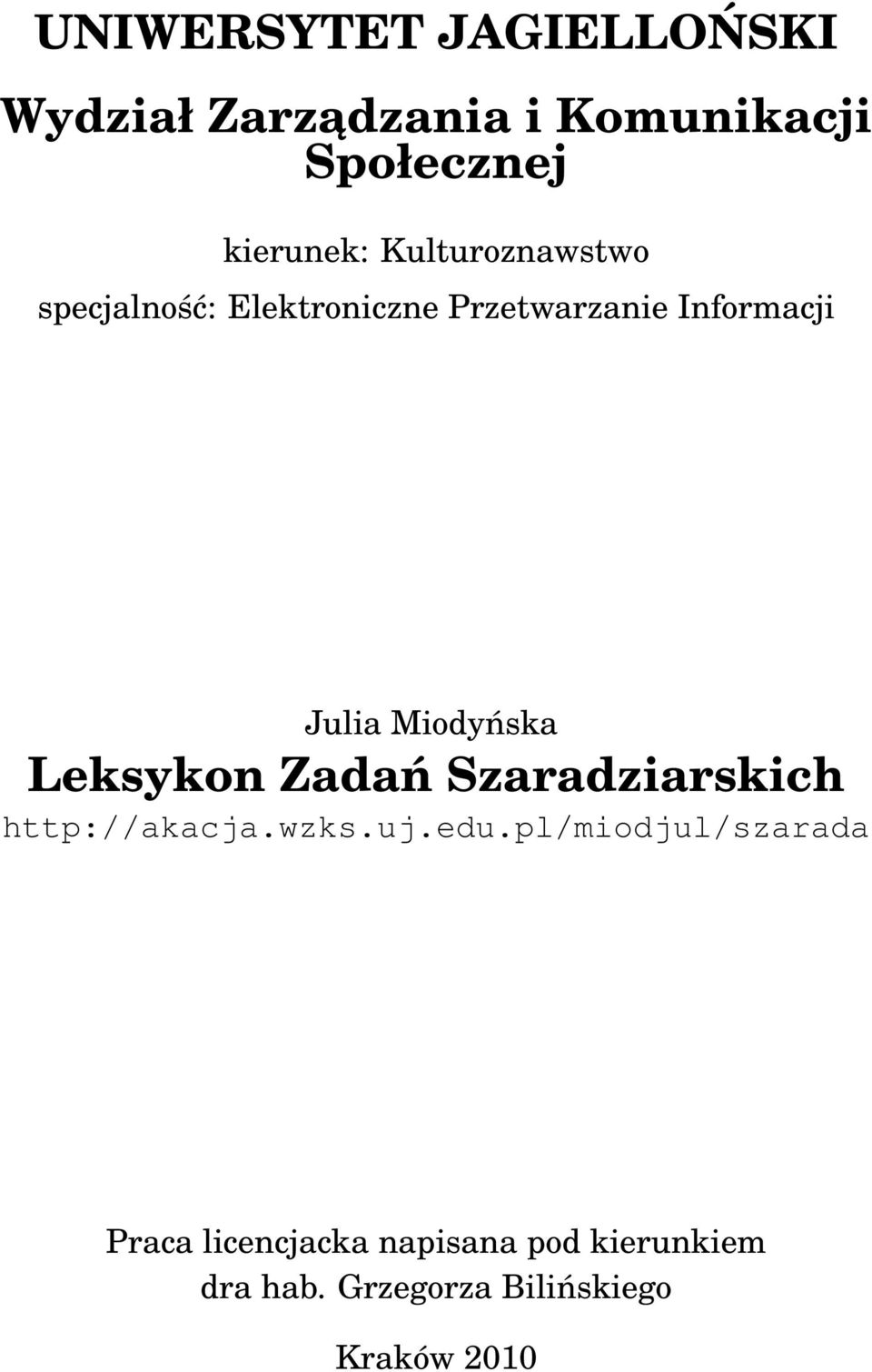 Miodyńska Leksykon Zadań Szaradziarskich http://akacja.wzks.uj.edu.