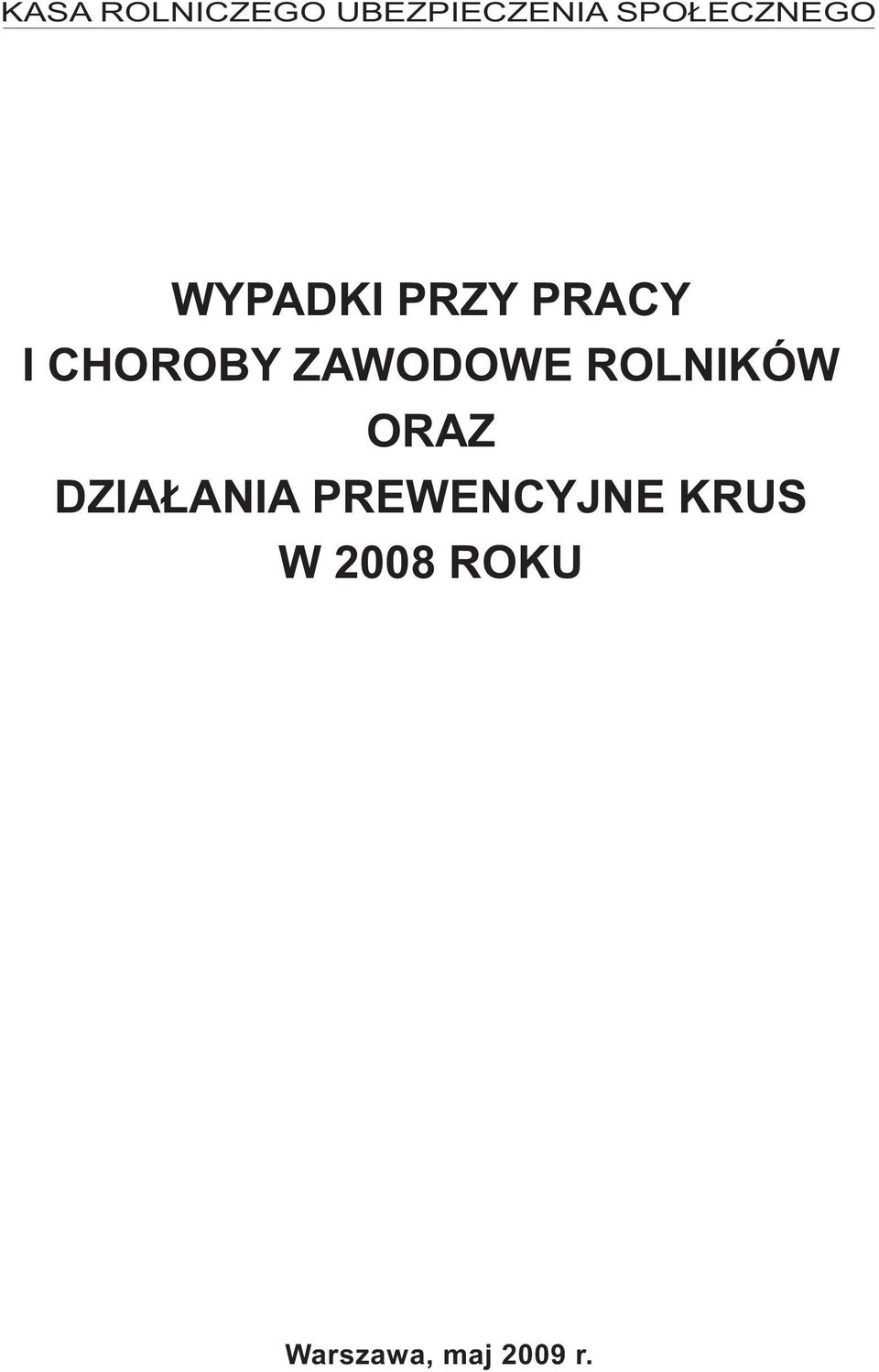 CHOROBY ZAWODOWE ROLNIKÓW ORAZ