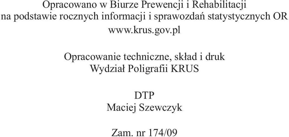 statystycznych OR www.krus.gov.