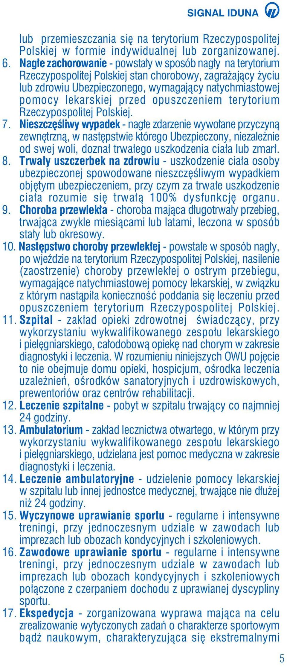opuszczeniem terytorium Rzeczypospolitej Polskiej. 7.