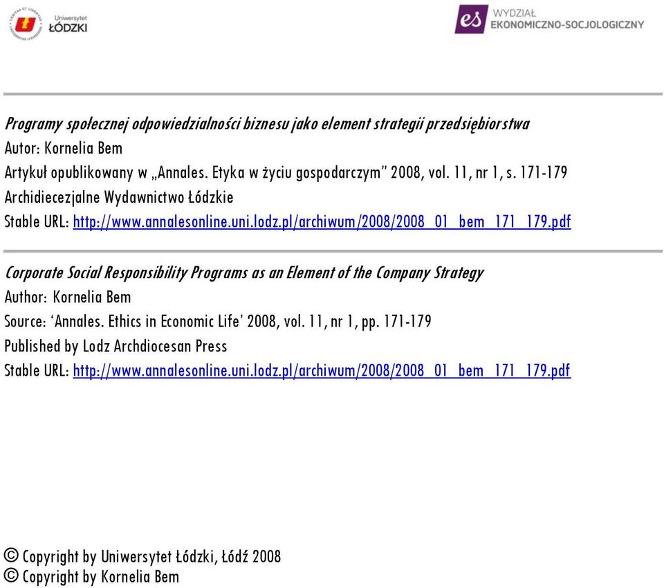 pl/archiwum/2008/2008_01_bem_171_179.pdf Corporate Social Responsibility Programs as an Element of the Company Strategy Author: Kornelia Bem Source: Annales.