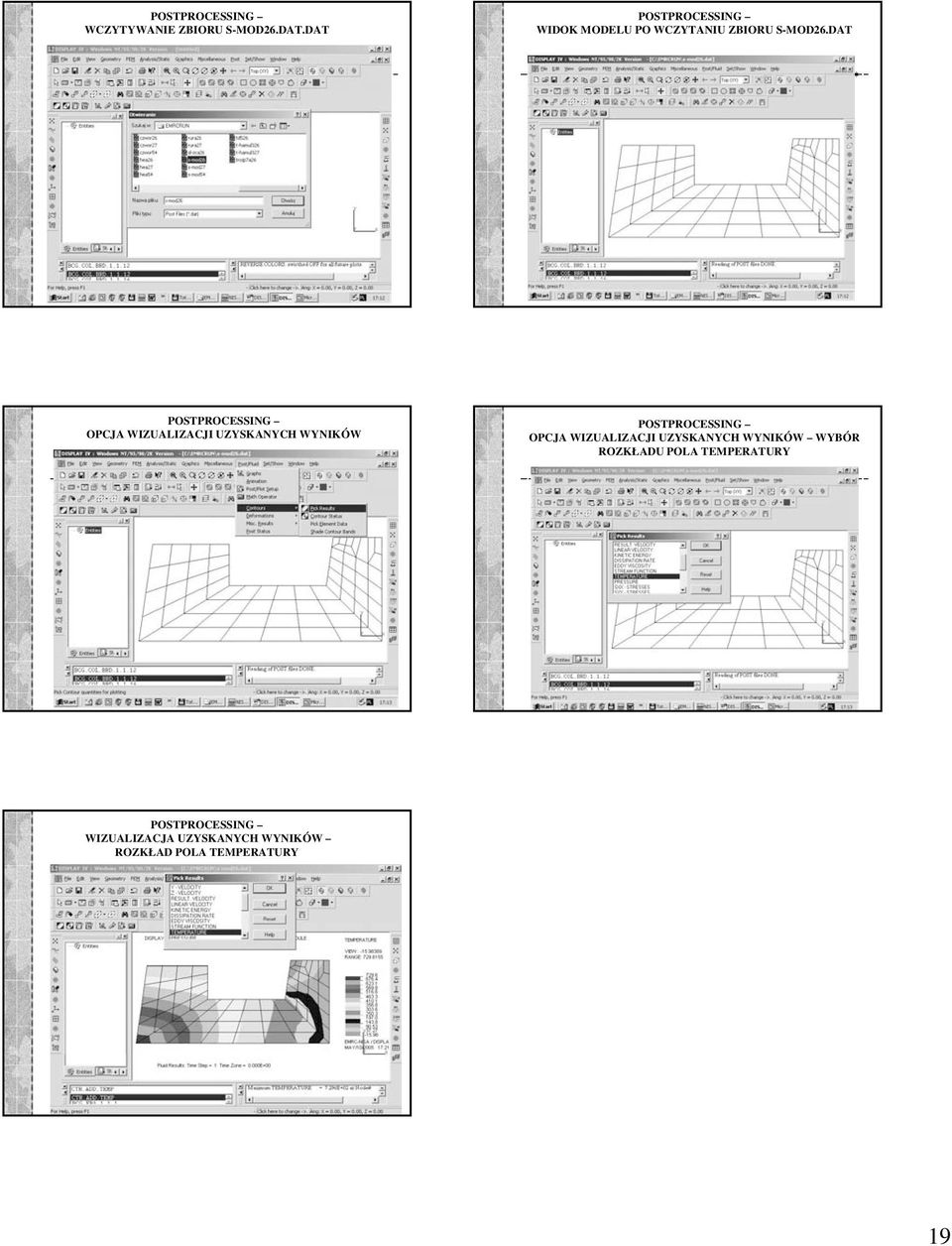 DAT POSTPROCESSING OPCJA WIZUALIZACJI UZYSKANYCH WYNIKÓW POSTPROCESSING OPCJA