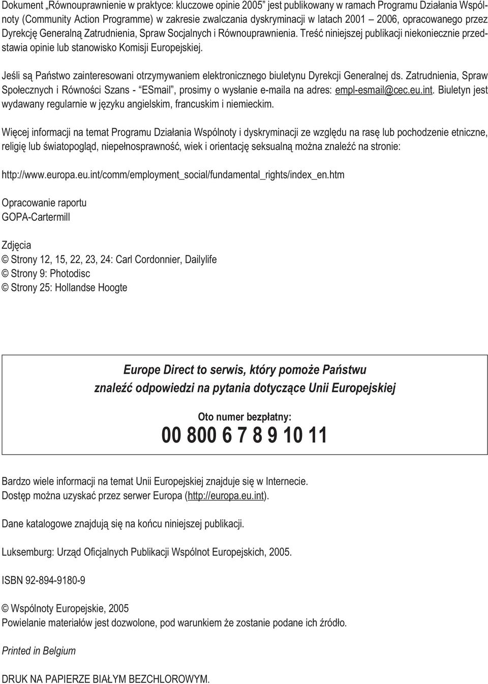 Jeśli są Państwo zainteresowani otrzymywaniem elektronicznego biuletynu Dyrekcji Generalnej ds.