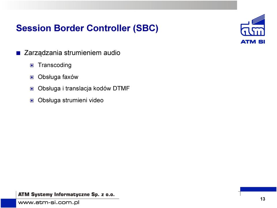 Transcoding Obsługa faxów Obsługa i