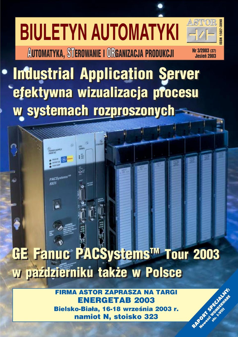 Polsce FIRMA ASTOR ZAPRASZA NA TARGI ENERGETAB 2003 Bielsko Biała, 16 18