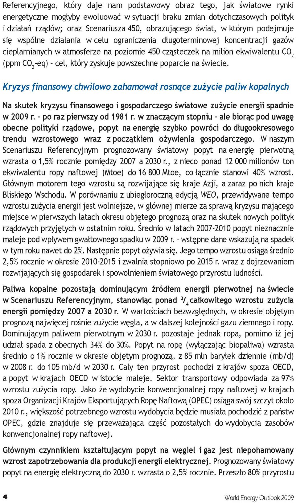 (ppm CO 2 -eq) cel, który zyskuje powszechne poparcie na świecie.