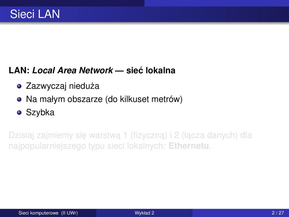 warstwa 1 (fizyczna) i 2 (łacza danych) dla najpopularniejszego