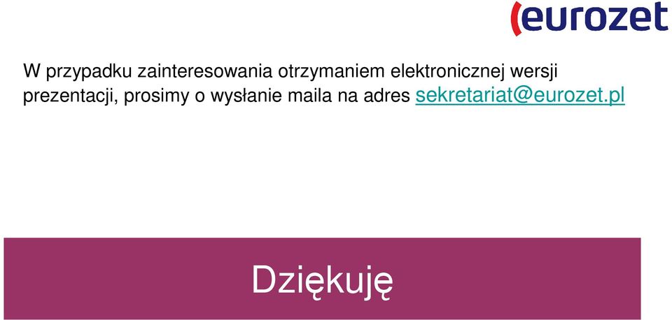 prezentacji, prosimy o wysłanie