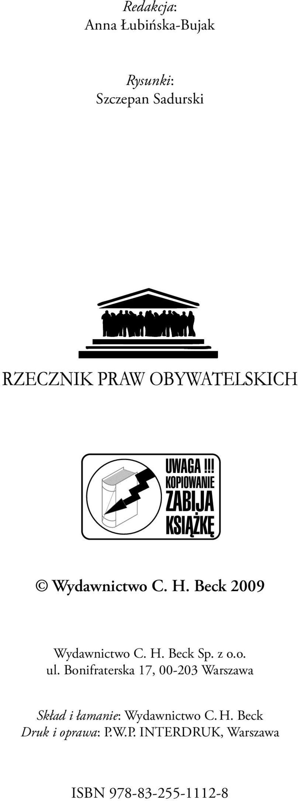 Bonifraterska 17, 00-203 Warszawa Skład i łamanie: Wydawnictwo C.