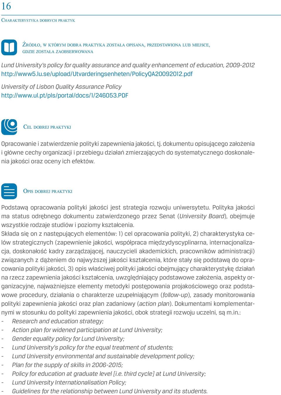 pdf CEL DOBREJ PRAKTYKI Opracowanie i zatwierdzenie polityki zapewnienia jakości, tj.