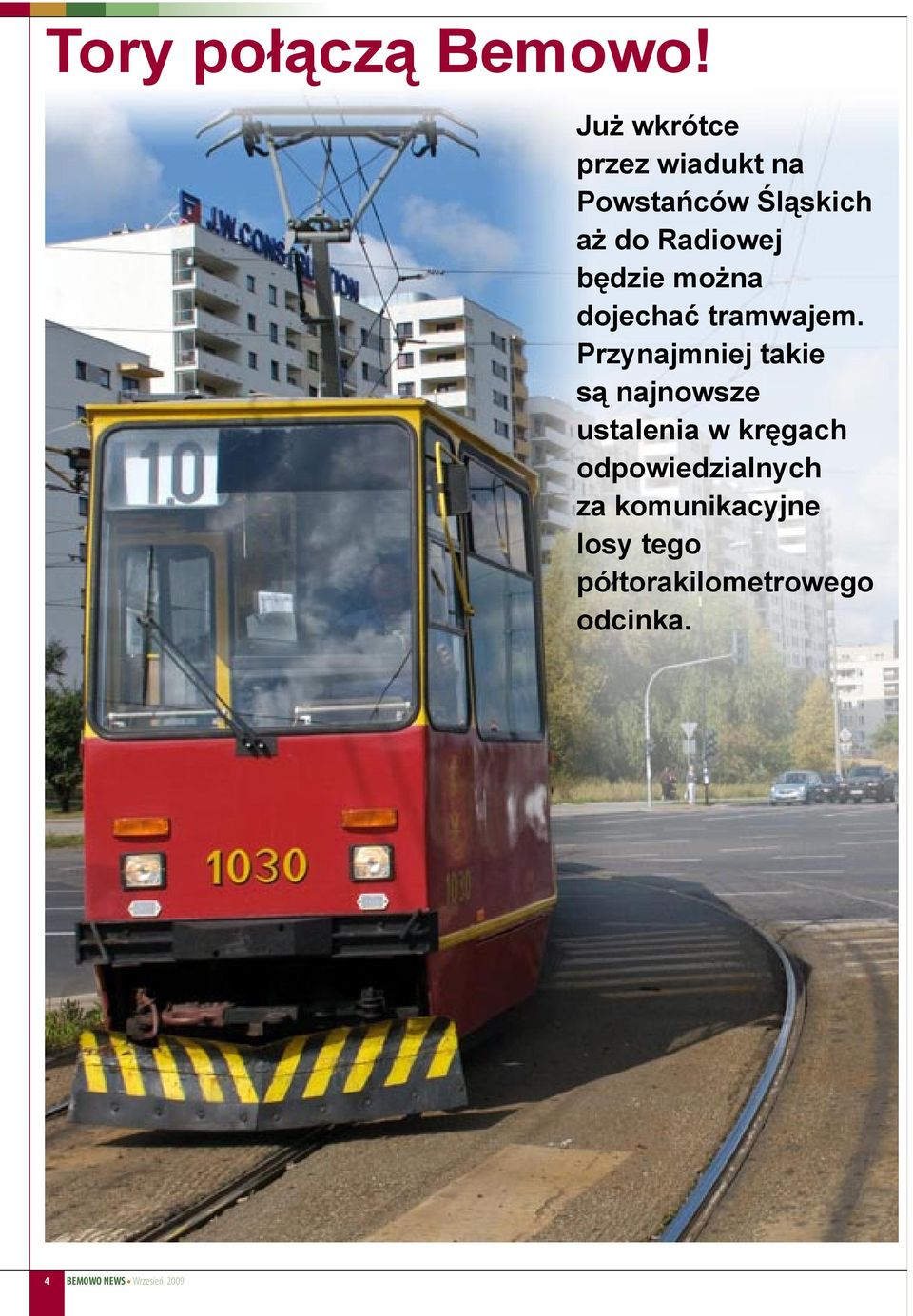 będzie można dojechać tramwajem.