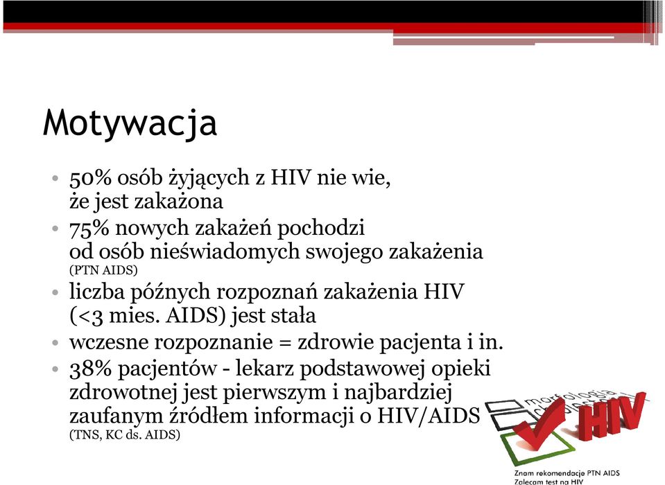 AIDS) jest stała wczesne rozpoznanie = zdrowie pacjenta i in.