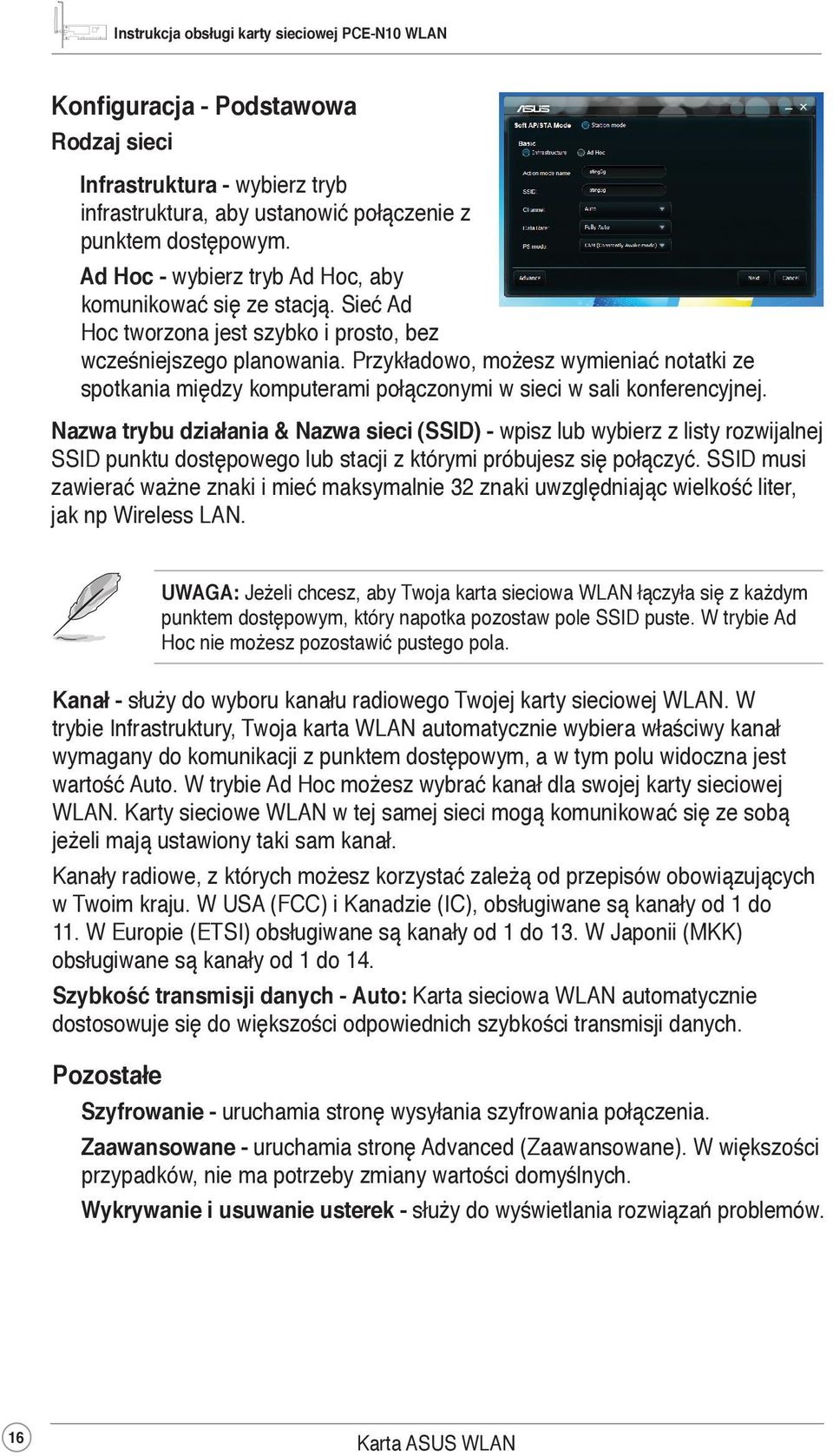 Nazwa trybu działania & Nazwa sieci (SSID) - wpisz lub wybierz z listy rozwijalnej SSID punktu dostępowego lub stacji z którymi próbujesz się połączyć.