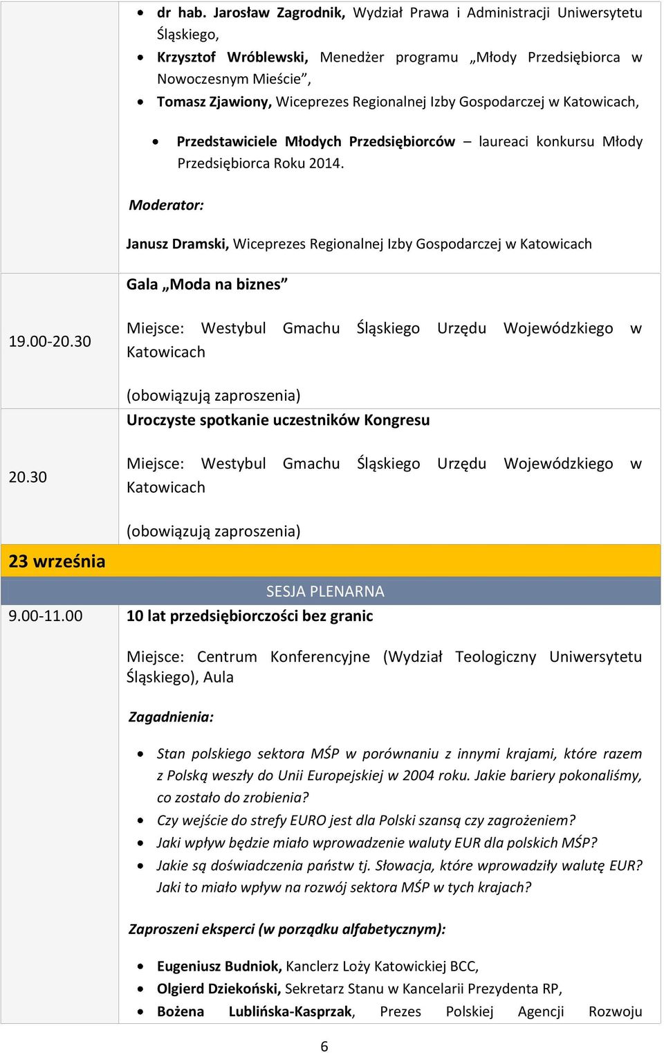 Izby Gospodarczej w Katowicach, Przedstawiciele Młodych Przedsiębiorców laureaci konkursu Młody Przedsiębiorca Roku 2014.