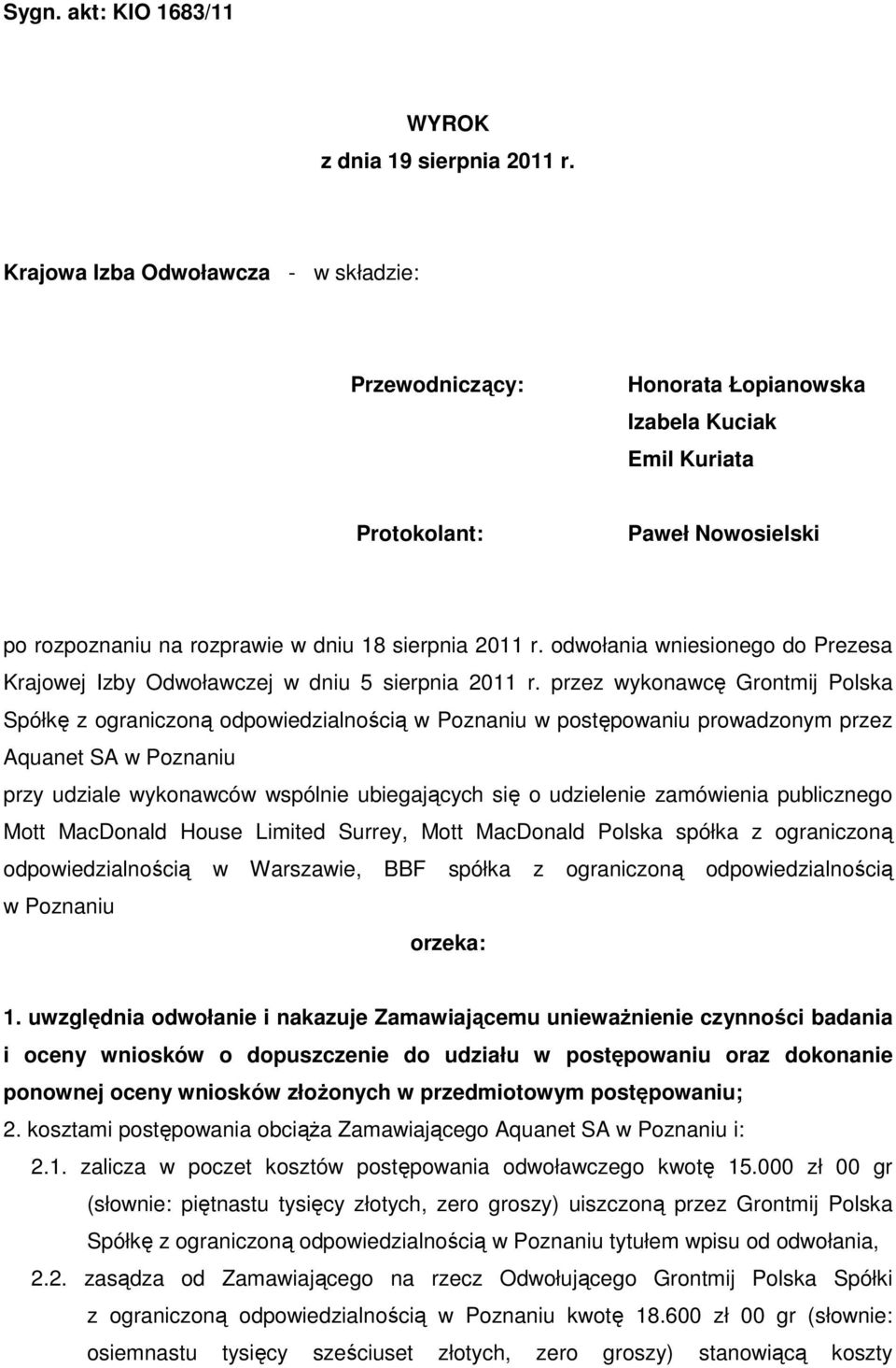 odwołania wniesionego do Prezesa Krajowej Izby Odwoławczej w dniu 5 sierpnia 2011 r.