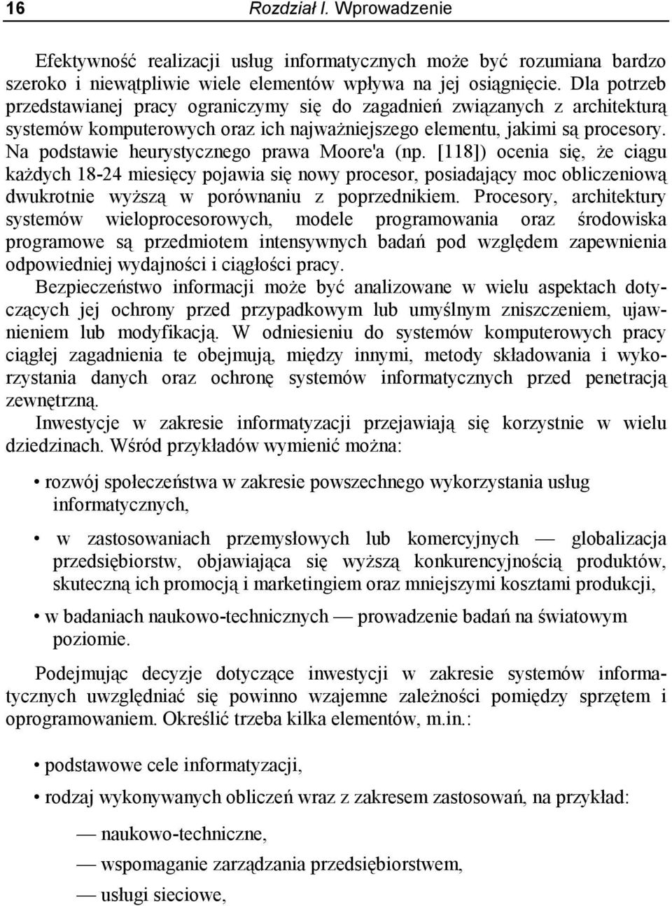 Na podstawie heurystycznego prawa Moore'a (np.