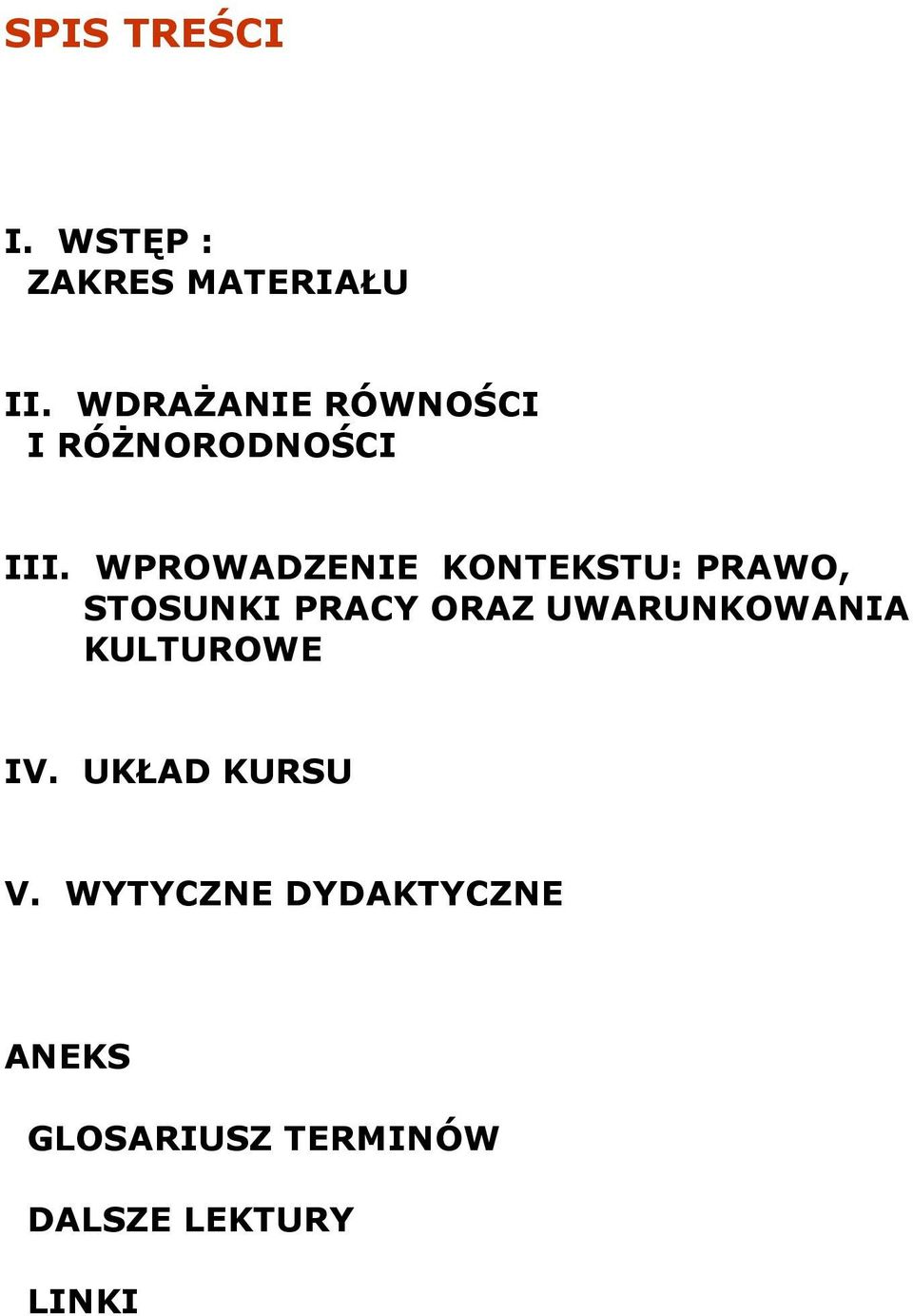 WPROWADZENIE KONTEKSTU: PRAWO, STOSUNKI PRACY ORAZ