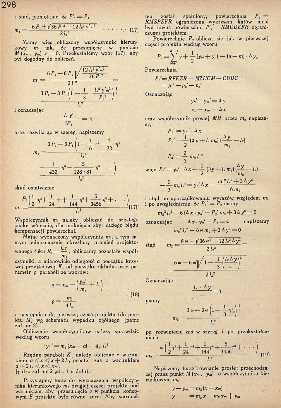 Pwierzchnię P 2 blicza się jak w pierwszej częś prjektu według wzru P-Ł 2] y + (y«+ y«) (n m)-&y Pwierzchnia 2/ 3P i-3p i (l L.