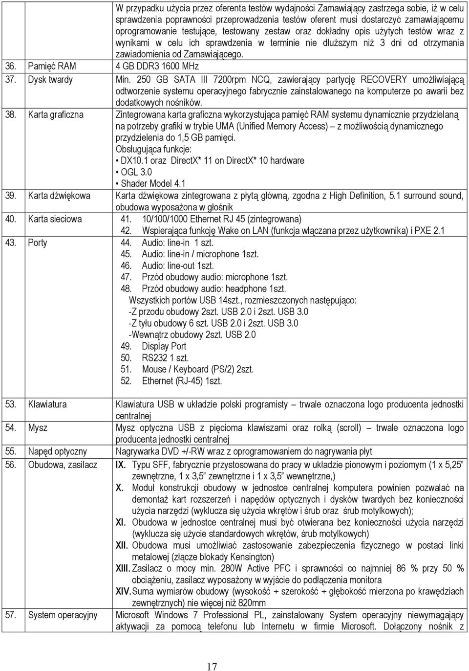 Pamięć RAM 4 GB DDR3 1600 MHz 37. Dysk twardy Min.