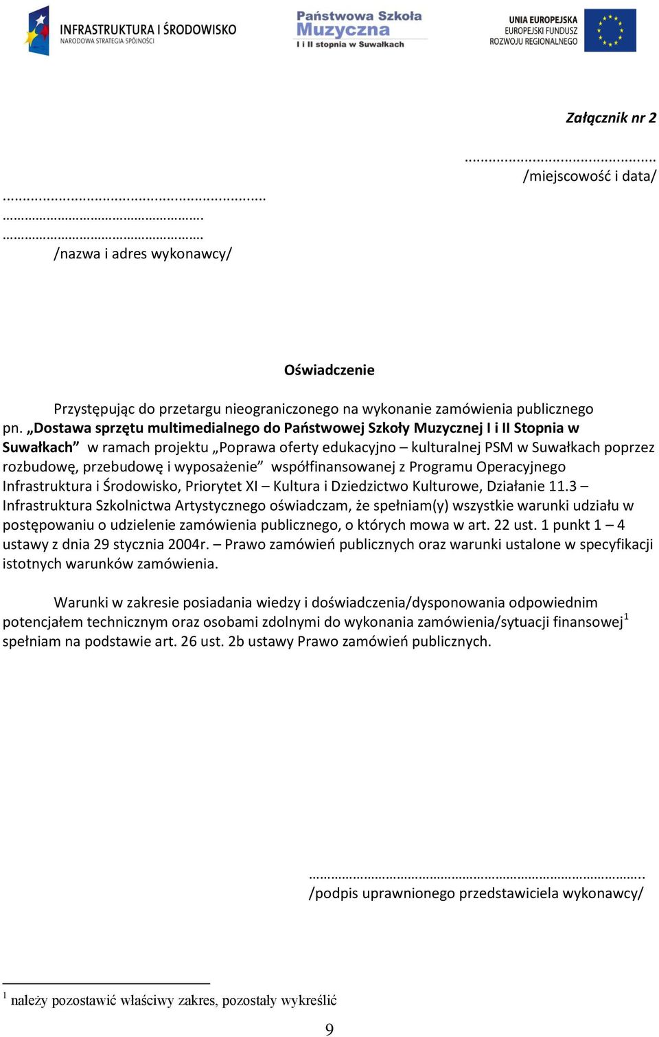 wyposażenie współfinansowanej z Programu Operacyjnego Infrastruktura i Środowisko, Priorytet XI Kultura i Dziedzictwo Kulturowe, Działanie 11.