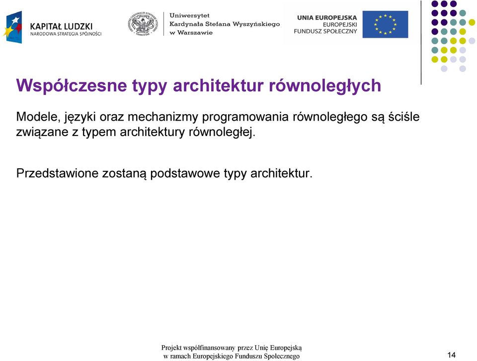 typem architektury równoległej.