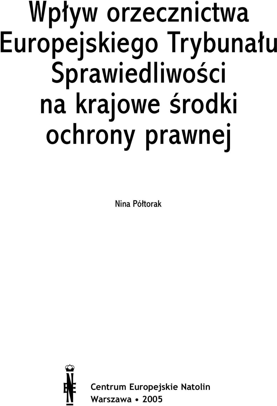 Êrodki ochrony prawnej Nina Pó torak