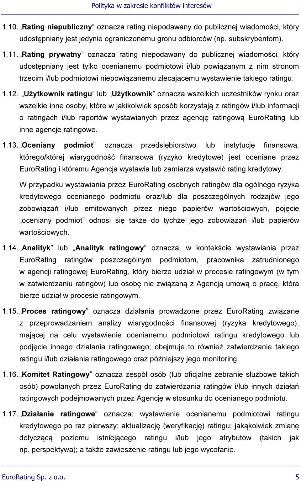 zlecającemu wystawienie takiego ratingu. 1.12.