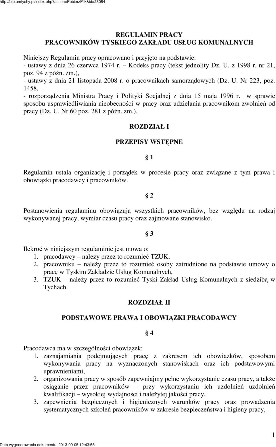 w sprawie sposobu usprawiedliwiania nieobecności w pracy oraz udzielania pracownikom zwolnień od pracy (Dz. U. Nr 60 poz. 281 z późn. zm.).