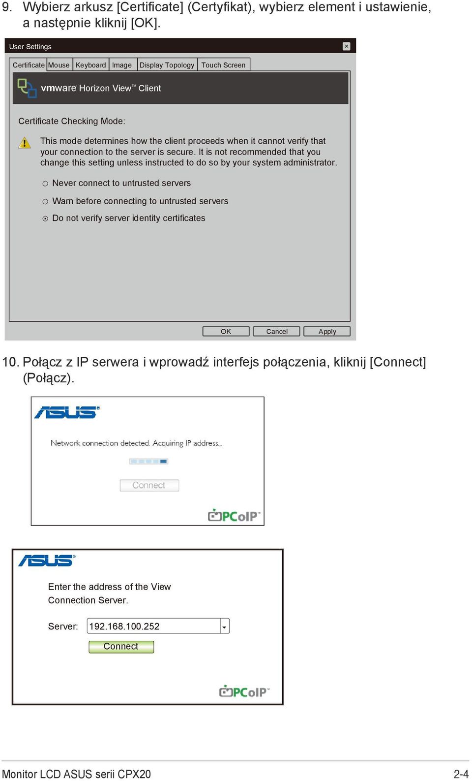 verify that your connection to the server is secure. It is not recommended that you change this setting unless instructed to do so by your system administrator.