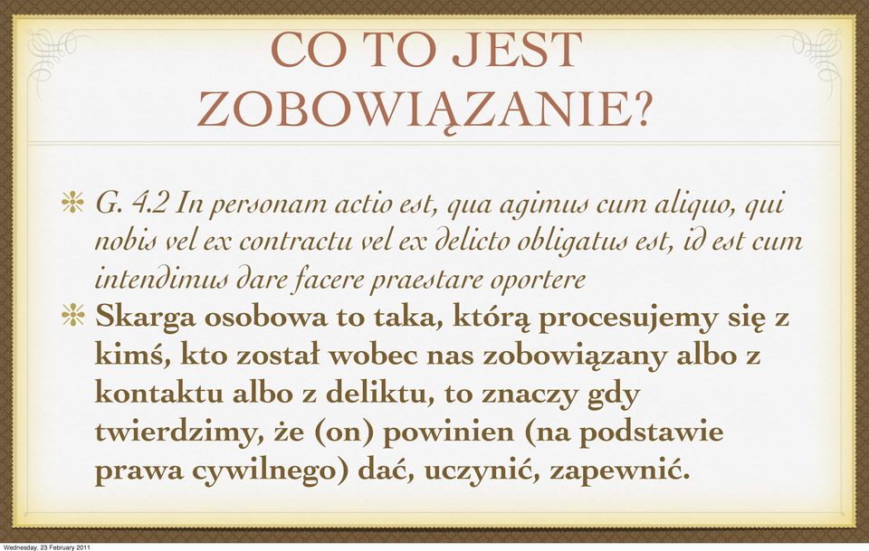 est, id est cum intendimus dare facere praestare oportere Skarga osobowa to taka, którą procesujemy