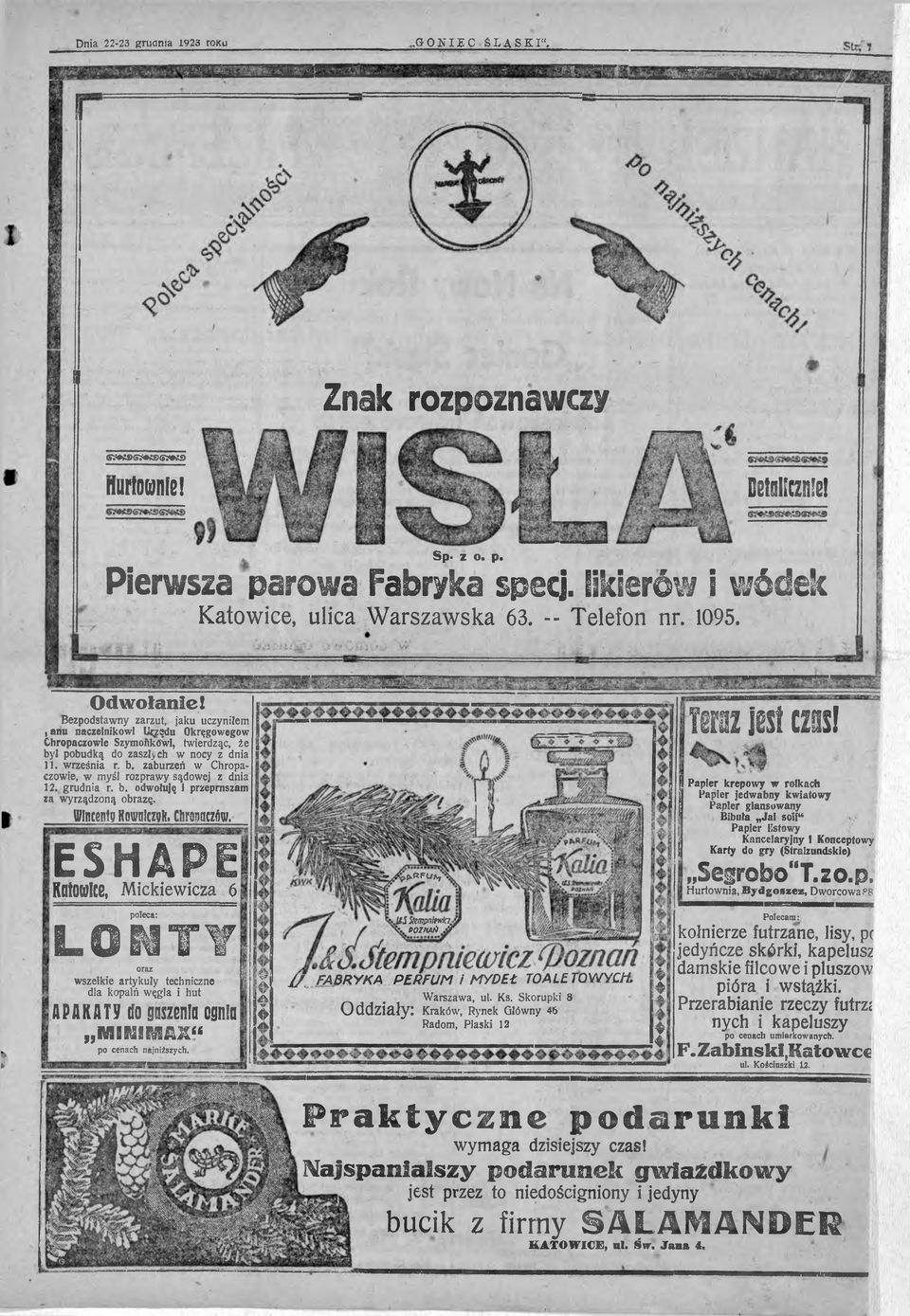 września r. b. zaburzeń w Chropaczowie, w myśl rozprawy sądowej z dnia 12. grudnia r. b. odwołuję i przepraszam za wyrządzoną obrazę. Wincenty Kowalczyk, CStronnczńw.