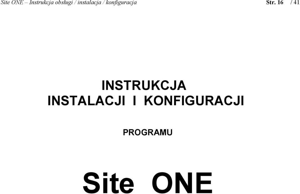 16 / 41 INSTRUKCJA INSTALACJI