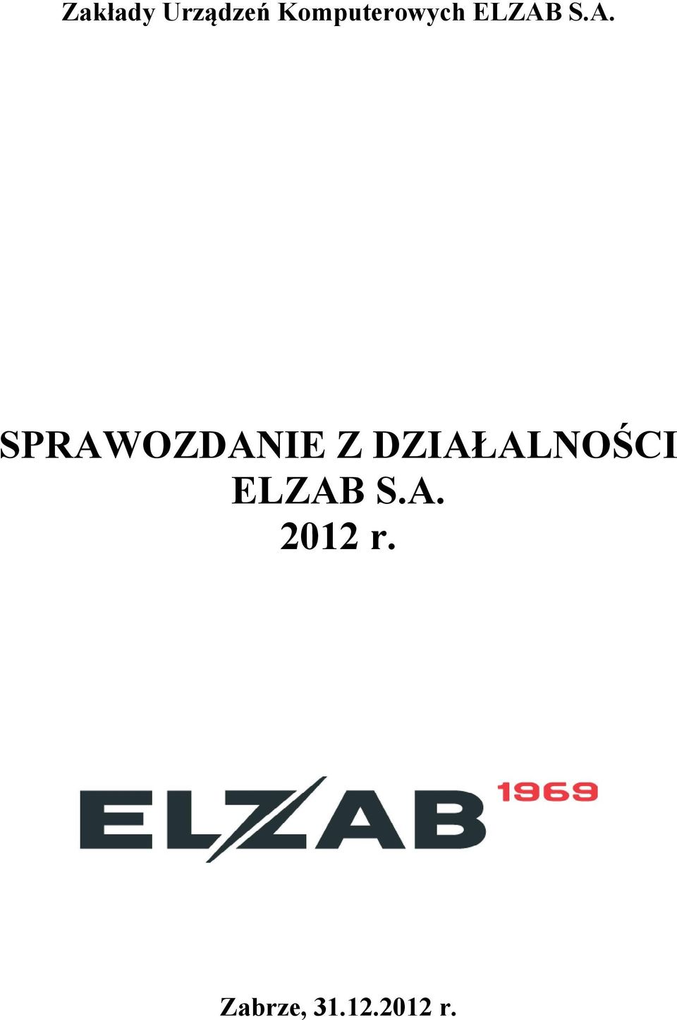 ELZAB S.A. 2012 r.