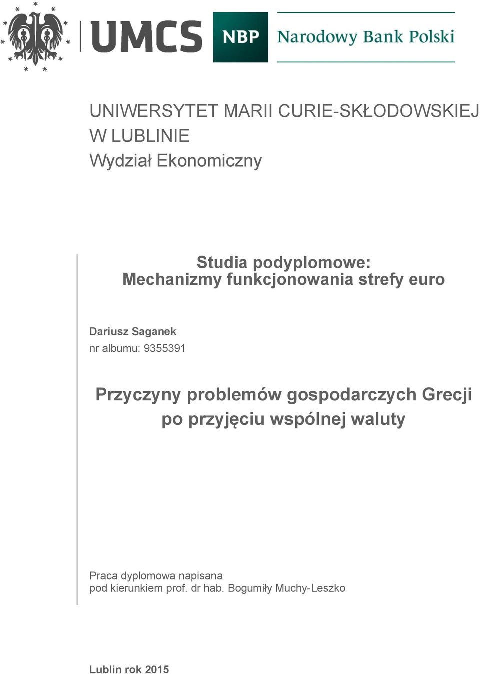 9355391 Przyczyny problemów gospodarczych Grecji po przyjęciu wspólnej waluty