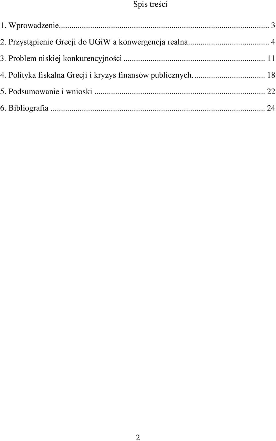 Problem niskiej konkurencyjności... 11 4.