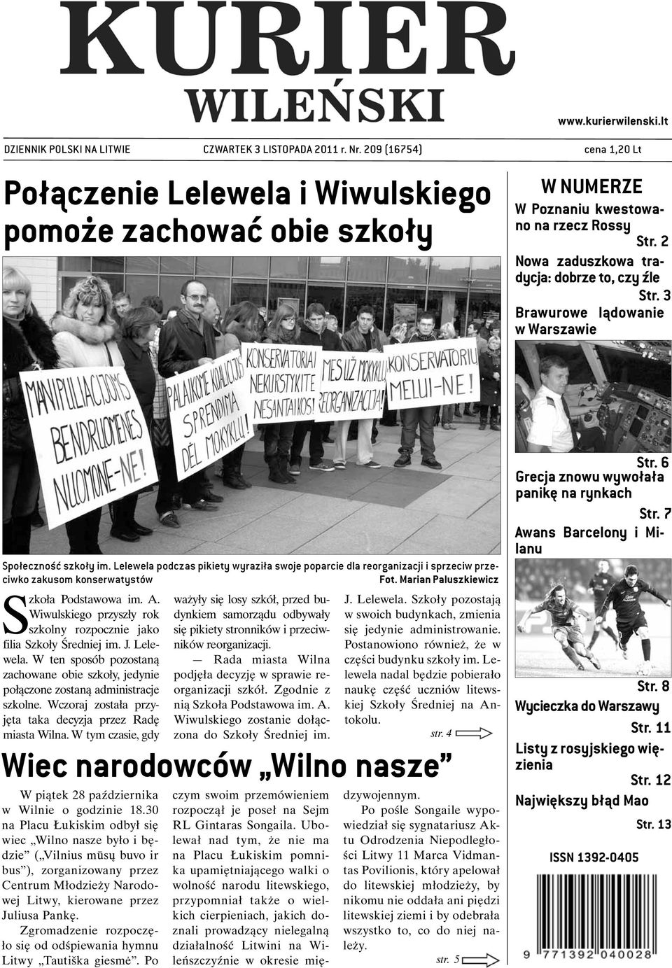 3 Brawurowe lądowanie w Warszawie Społeczność szkoły im. Lelewela podczas pikiety wyraziła swoje poparcie dla reorganizacji i sprzeciw przeciwko zakusom konserwatystów Fot.