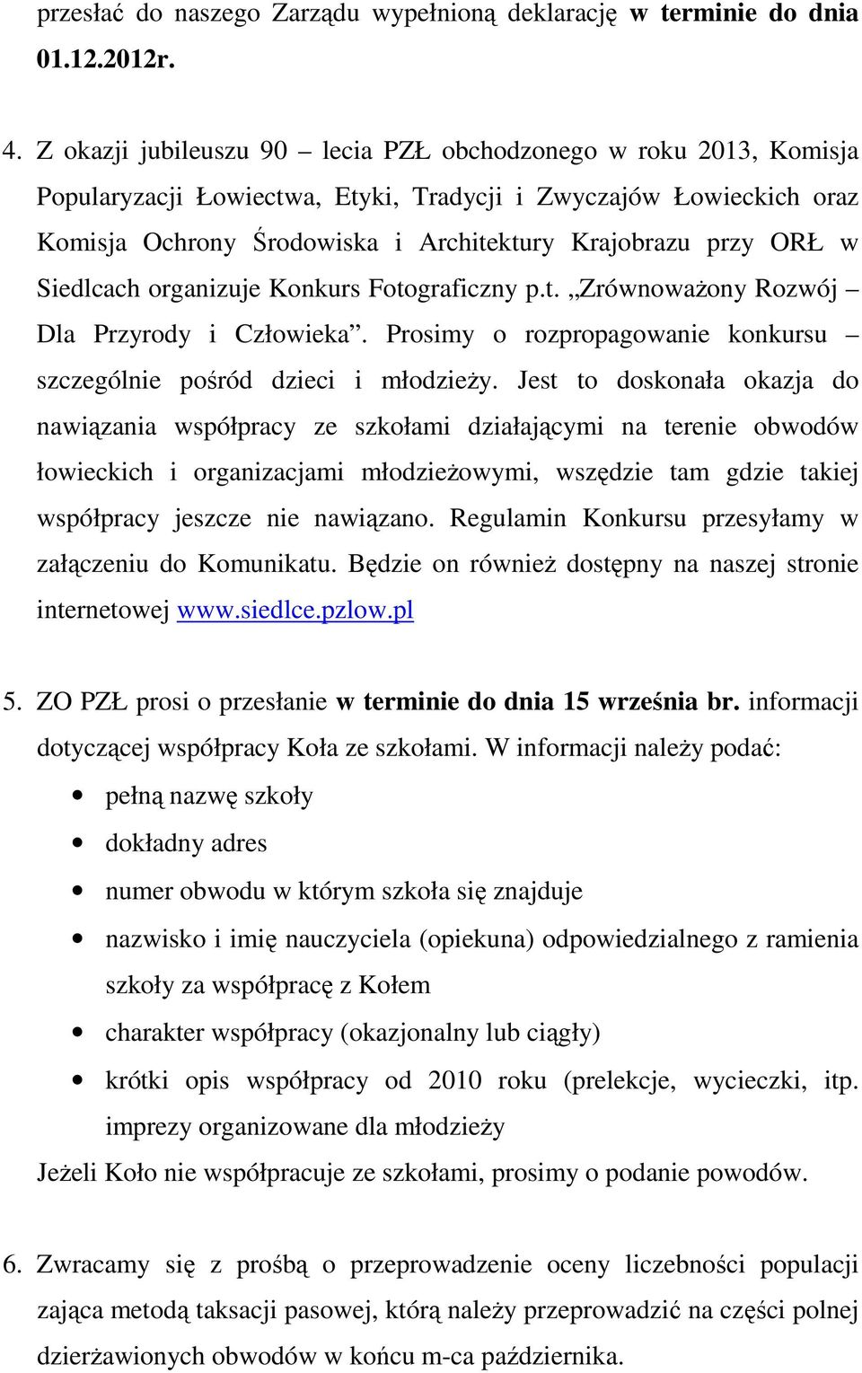 Siedlcach organizuje Konkurs Fotograficzny p.t. Zrównoważony Rozwój Dla Przyrody i Człowieka. Prosimy o rozpropagowanie konkursu szczególnie pośród dzieci i młodzieży.