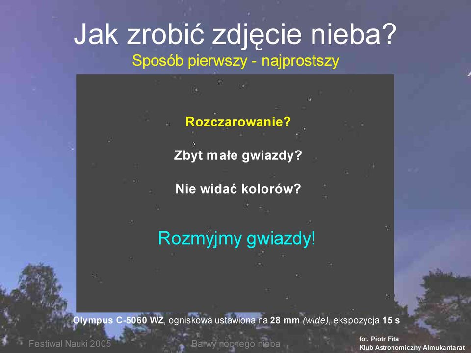 Zbyt małe gwiazdy? Nie widać kolorów? Rozmyjmy gwiazdy!