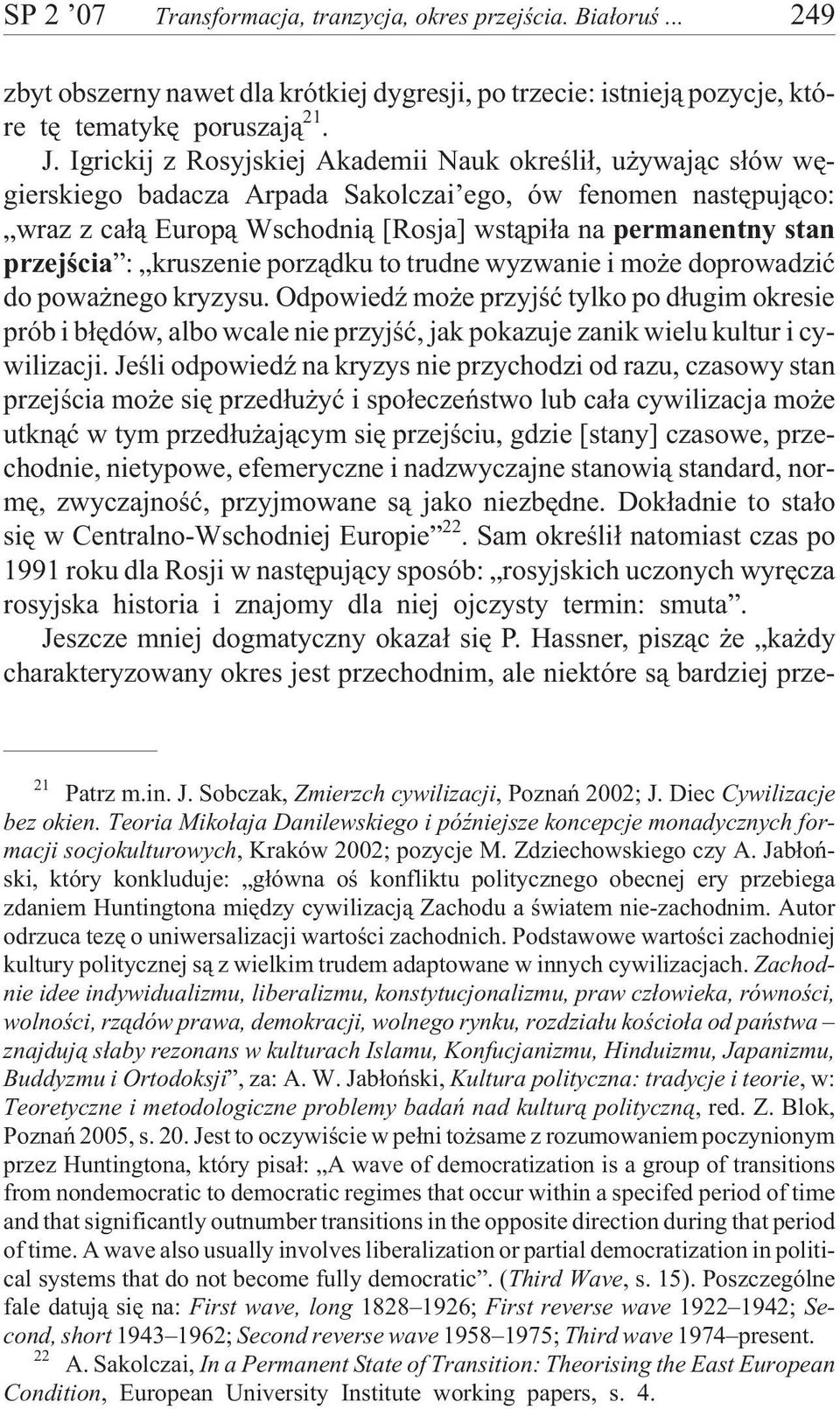 przejœcia : kruszenie porz¹dku to trudne wyzwanie i mo e doprowadziæ do powa nego kryzysu.