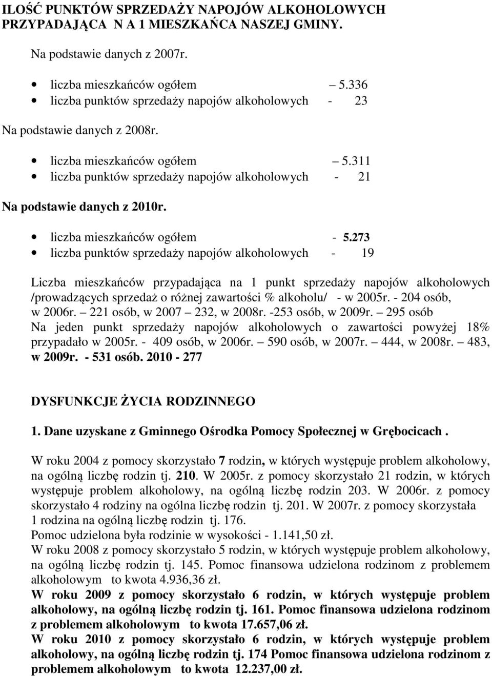 liczba mieszkańców ogółem - 5.