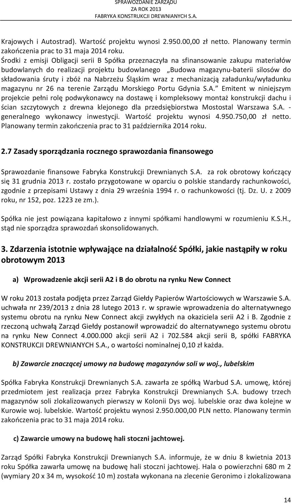 Nabrzeżu Śląskim wraz z mechanizacją załadunku/wyładunku magazynu nr 26 na terenie Zarządu Morskiego Portu Gdynia S.A.