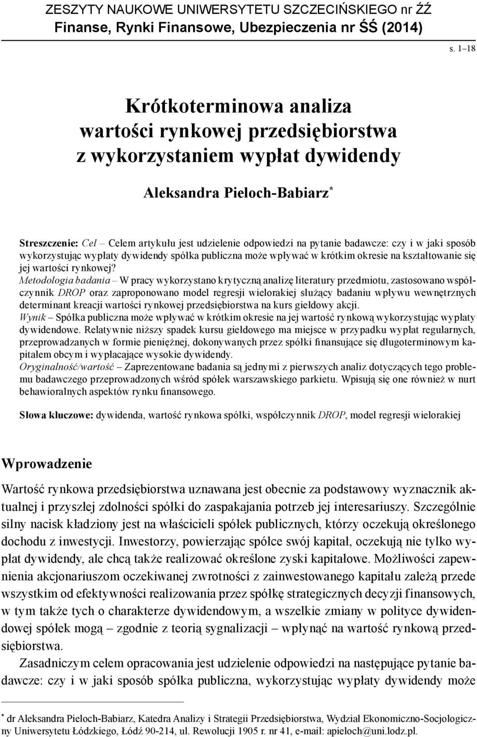 badawcze: czy i w jaki sposób wykorzystując wypłaty dywidendy spółka publiczna może wpływać w krótkim okresie na kształtowanie się jej wartości rynkowej?