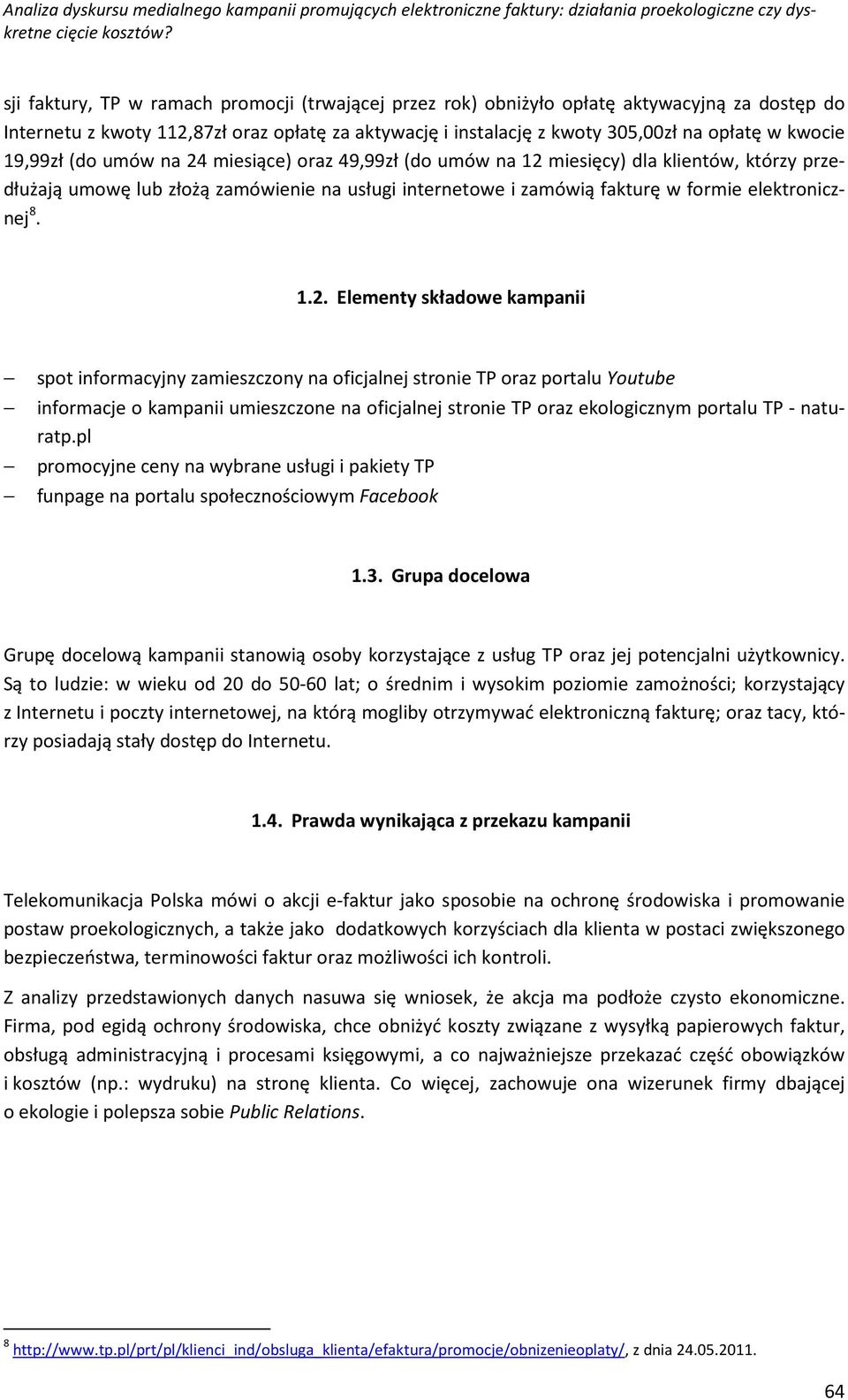 miesiące) oraz 49,99zł (do umów na 12 