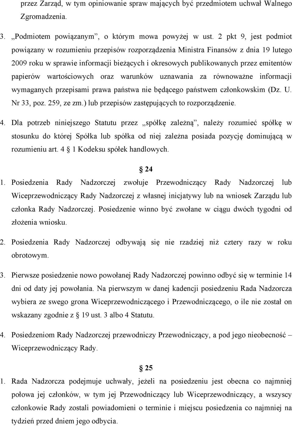 wartościowych oraz warunków uznawania za równoważne informacji wymaganych przepisami prawa państwa nie będącego państwem członkowskim (Dz. U. Nr 33, poz. 259, ze zm.