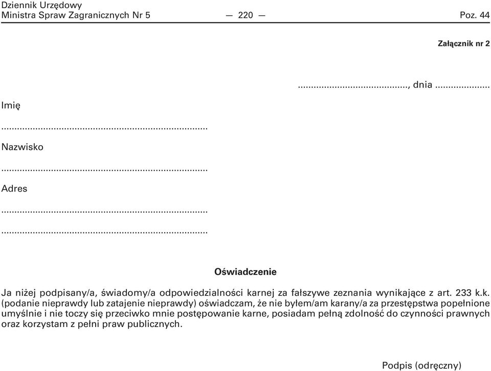 rnej za fałszywe zeznania wynika